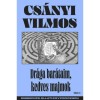 Dr&aacute;ga bar&aacute;taim, kedves majmok - Emberi &eacute;s &aacute;llati egypercesek - Cs&aacute;nyi Vilmos