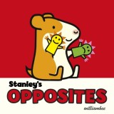 Stanley&#039;s Opposites | William Bee