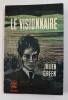 LE VISIONNAIRE par JULIEN GREEN , 1965