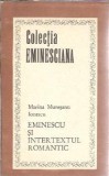 Eminescu si intertextul romantic - Marina Muresanu Ionescu