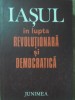 IASUL IN LUPTA REVOLUTIONARA SI DEMOCRATICA-COORDONATOR: GHEORGHE ZAHARIA-225871