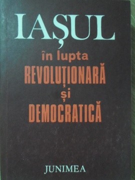 IASUL IN LUPTA REVOLUTIONARA SI DEMOCRATICA-COORDONATOR: GHEORGHE ZAHARIA-225871 foto