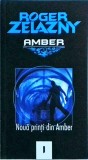 Roger Zelazny - Noua printi din Amber. Amber, volumul 1