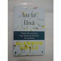 NU TE LASA - GLENNON DOYLE