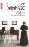Vaduva - Jos&eacute; Saramago - Polirom
