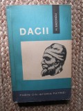 Dacii - Hadrian Daicoviciu, Editura Stiintifica, 1965, Istoria Patriei, Istorie Dacia Antica