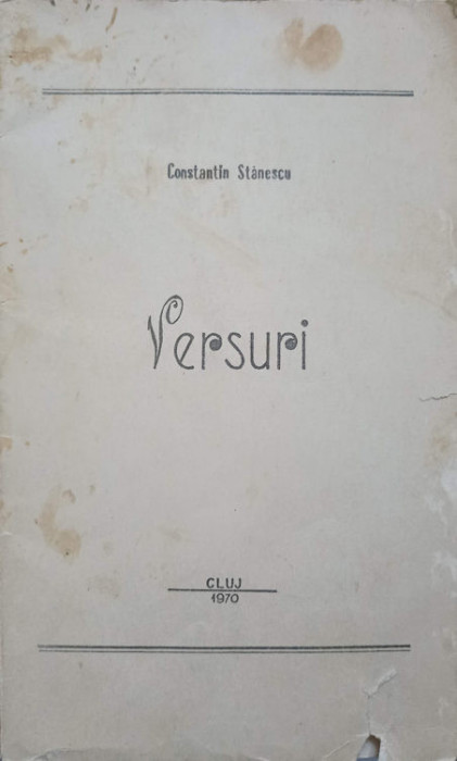 VERSURI, PRINCEPS (CU DEDICATIA AUTORULUI)-CONSTANTIN STANESCU