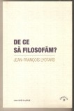 De ce sa filosofam ?-Jean Francois Lyotard