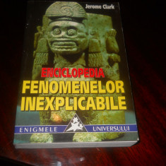 Jerome Clark - Enciclopedia fenomenelor inexplicabile, Noua,1999, Ed.Saeculum