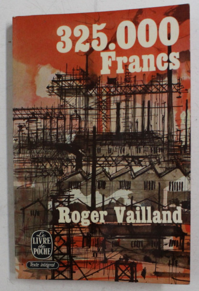 325.000 FRANCS - roman par ROGER VAILLAND , 1965