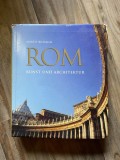 ROM, Kunst und Architektur - Marco Bussagli (text in limba germana)