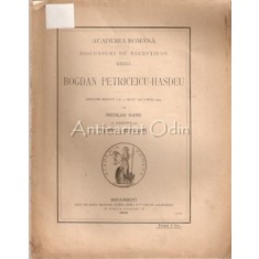 Discurs Rostit La 13 Maiu (26 Iunie) 1909 De Nicolae Gane - B. Petriceicu-Hasdeu