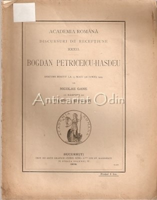 Discurs Rostit La 13 Maiu (26 Iunie) 1909 De Nicolae Gane - B. Petriceicu-Hasdeu