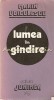 Lumea in Gindire - Marin Voiculescu, Cugetari, Maxime, Aforisme, Editura Junimea, 1980, 305 pagini