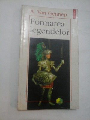 Formarea legendelor - A. Van Gennep foto