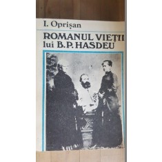Romanul vietii lui B.P.Hasdeu- I.Oprisan