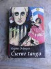 CIERNE TANGO - REGINE DEFORGES (CARTE IN LIMBA SLOVACA)