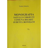 MONOGRAFIA SATULUI CORJEUTI, COMUNA HILISEU, JUDETUL BOTOSANI-TEODOR ZAHARIA-249706