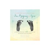 A Grandparent's Devotional- I'm Praying for You: 40 Weeks of Scripture, Prayer and Reflection for Your Developing Grandbaby