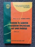 INITIERE IN AUDITUL SITUATIILOR FINANCIARE ALE UNEI ENTITATI - Marin Toma