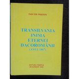 TRANSILVANIA INIMA ETERNEI DACOROMANII