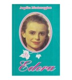 Edera Vol. V - Angelica Montemaggiore, Aquila&#039;93, 1995, Roman, Beletristica, 273 pagini