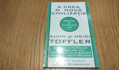 A CREA O NOUA CIVILIZATIE - Alvin si Heidi Toffler - Editura Antet, 1995, 120 p.