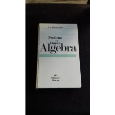 PROBLEMS IN LINEAR ALGEBRA - I.V. PROSKURYAKOV