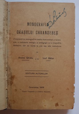 Monografia orasului Caransebes, Andrei Ghidiu, Iosif Balan, 1909 monografie Banat foto