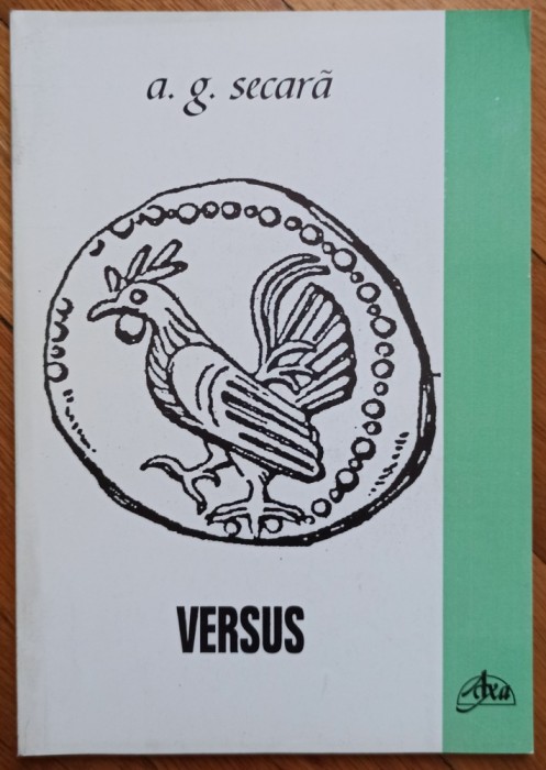 Versus - A. G. Secara// dedicatie autor pentru Ion Caramitru