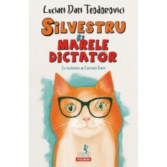 Silvestru si Marele Dictator, Lucian Dan Teodorovici