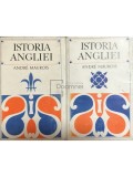 Andre Maurois - Istoria Angliei, 2 Vol. (1970) - Editura Politica, 360/326 pagini