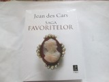 SAGA FAVORITELOR de JEAN DES CARS