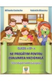 Ne pregatim pentru Evaluarea Nationala - Clasa 4 - Mihaela Costache, Valentin Diaconu