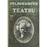 Teatru - 1982 - Barbu Stefanescu Delavrancea ($E106)