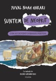 Suntem De Neoprit. Cum Au Devenit Dusmanii Prieteni, Yuval Noah Harari - Editura Polirom