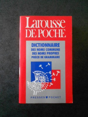 LAROUSSE DE POCHE. DICTIONNAIRE DES NOMS COMMUNS, PROPRES, PRECIS DE GRAMMAIRE foto