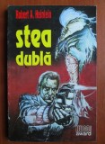 Robert A. Heinlein - Stea dubla