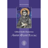 Assisi Szent Ferenc - Gilbert Keith Chesterton