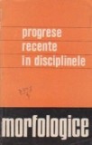 Progrese recente in disciplinele morfologice