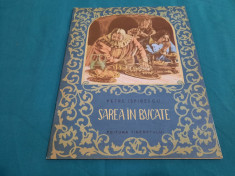 SAREA IN BUCATE/ PETRE ISPIRESCU/ ILUSTRA?II VICTOR APOSTOLIU/1956 foto