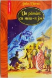 Carte beletristica Un pamant cu sus-n jos de Jules Verne, anticariat, stare buna