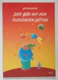 DER BAR MIT DEN FLIEGENDEN HUTEN ( URSUL CU PALARIILE ZBURATOARE ) der HERMA KENNEL , 2010 * TEXT IN LIMBA GERMANA