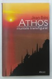 ATHOS , MUNTELE TRANSFIGURAT de JEAN BIES , 2006