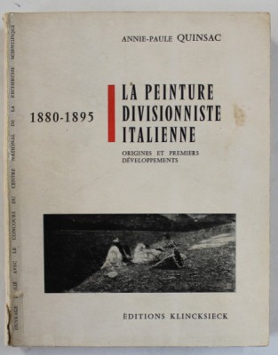 LA PEINTURE DIVISIONNISTE ITALIENNE 1880 -1895 , ORIGINES ET PREMIERS DEVELOPPEMENTS par ANNIE - PAULIE QUINSAC , 1972 foto