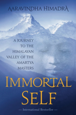 Immortal Self: A Journey to the Himalayan Valley of the Amartya Masters foto