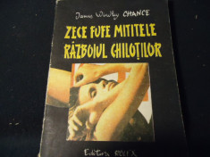 ZECE FUFE MITITELE-RAZBOIUL CHILOTILOR-JAMES WIDLEY CHANCE- foto