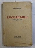 LUCEAFARUL - DRAMA IN V ACTE de DELAVRANCEA , EDITIE INTERBELICA