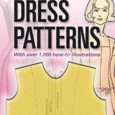 Make Your Own Dress Patterns: A Primer in Patternmaking for Those Who Like to Sew