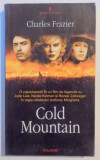 COLD MOUNTAIN de CHARLES FRAZIER , 2004